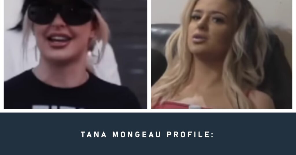 Tana Mongeau Profile